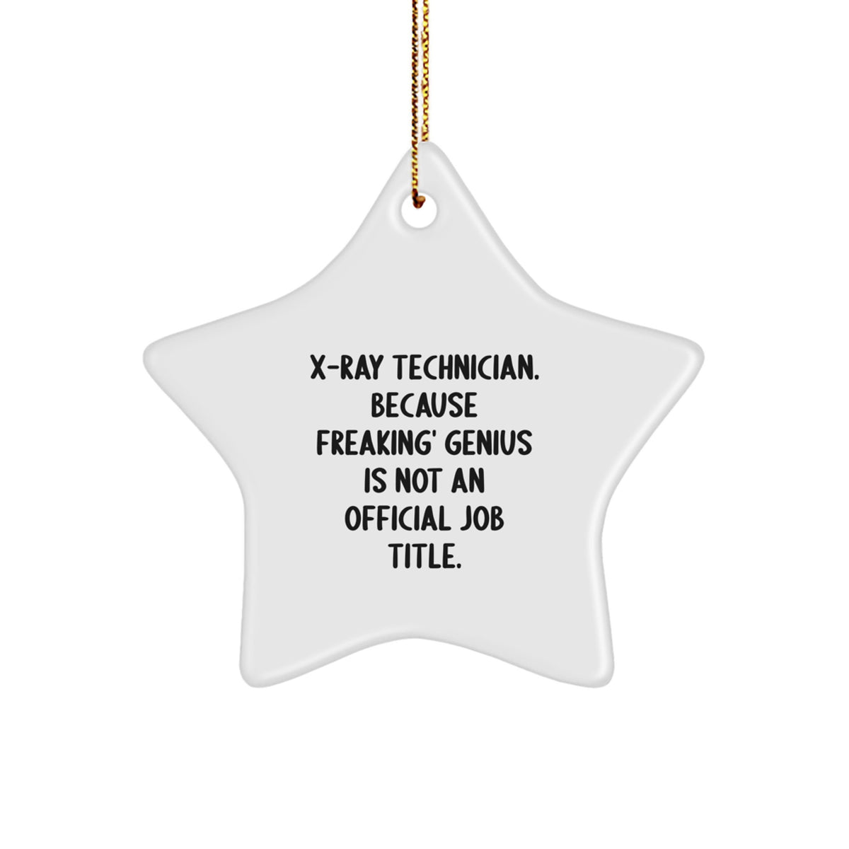 Funny X-Ray Technician Star Ornament Gifts from Men to Women Coworkers Family Friends - Unique Christmas Memorable Present - Image 1