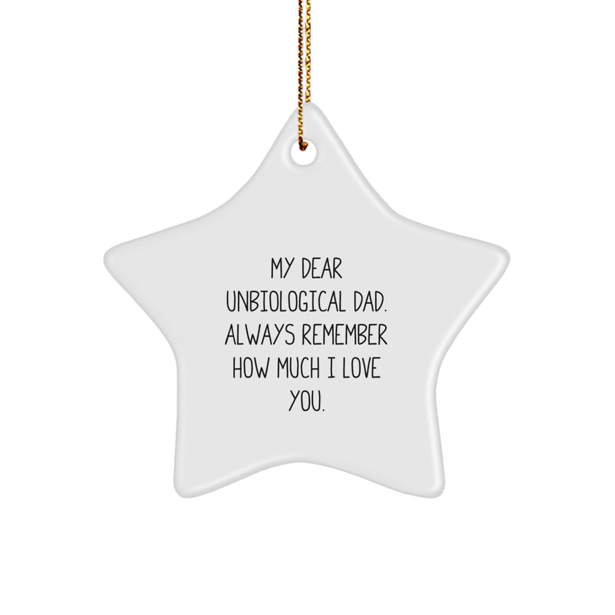 Funny and Inspirational Unbiological Dad Star Ornament Gifts from Men to Unbiological Dad for Christmas Unique Gifts - Image 1