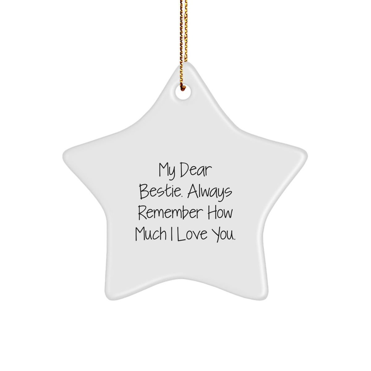 Funny Bestie Gifts from Friends to Bestie Star Ornament My Dear Bestie - Image 1