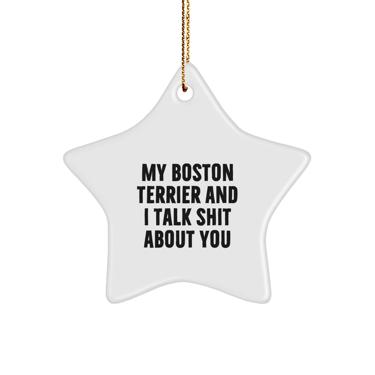 Funny Boston Terrier Dog Star Ornament Gifts for Friends from Men - Cute Christmas Unique - Image 1