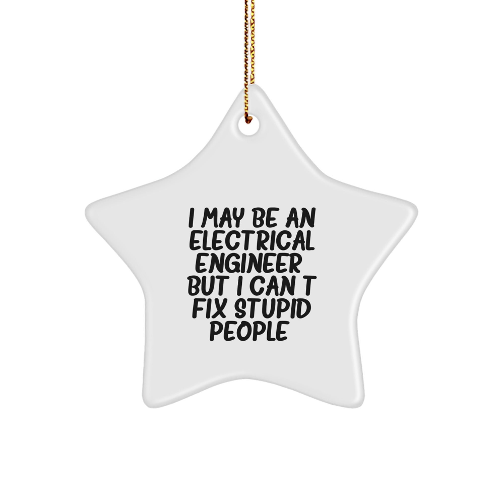 Funny Electrical Engineer Gifts for Men - Electrical Engineer Humor Star Ornament, White Star Shape, Perfect Unique Christmas Unique Gifts from Men to Coworkers, Friends or Family - Image 1