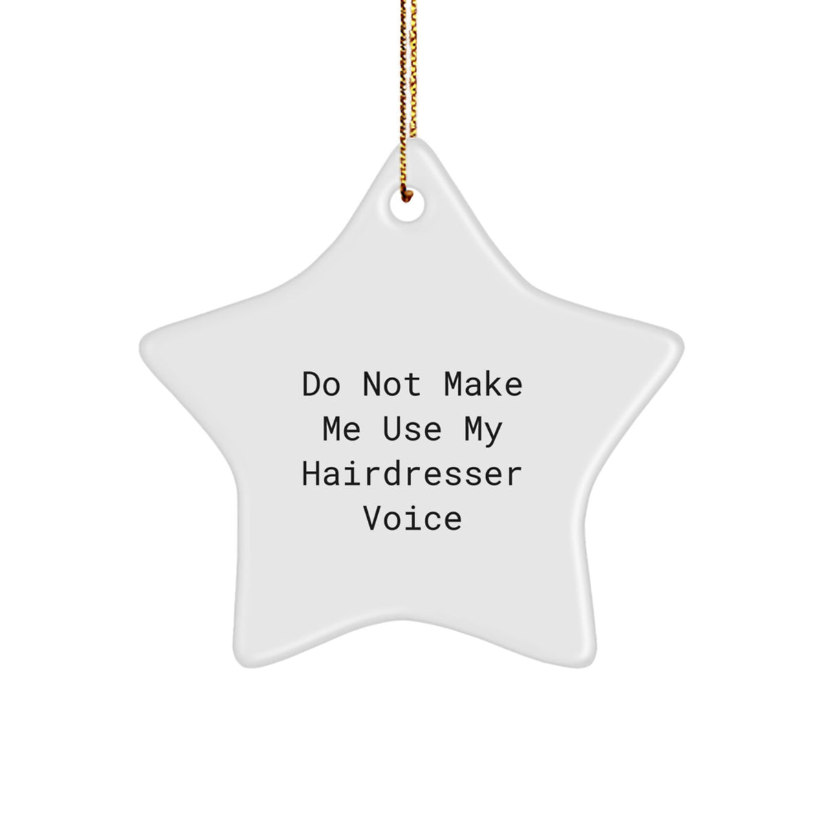 Funny Hairdresser Gifts from Friends to Hairdresser Star Ornament Christmas Unique Decorations, Star Shaped Hairdresser Decor, Hairdresser Voice Christmas Unique Gifts - Image 1