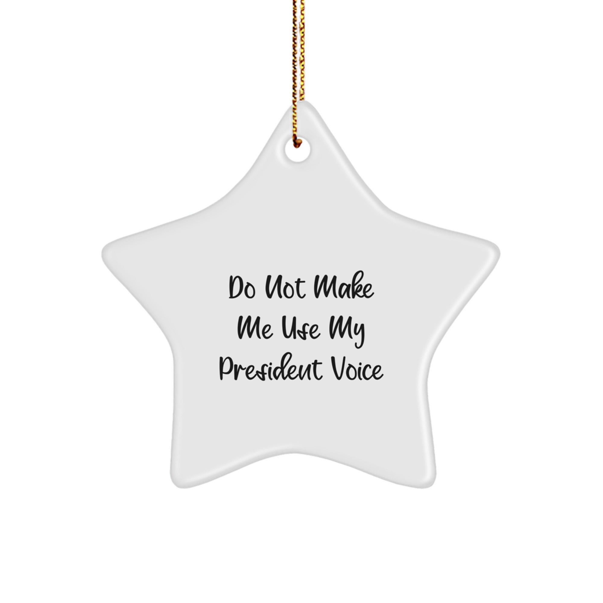 Funny President Gifts, President Star Ornament, Gifts for President from Friends, President Christmas Unique Decorations - Image 1