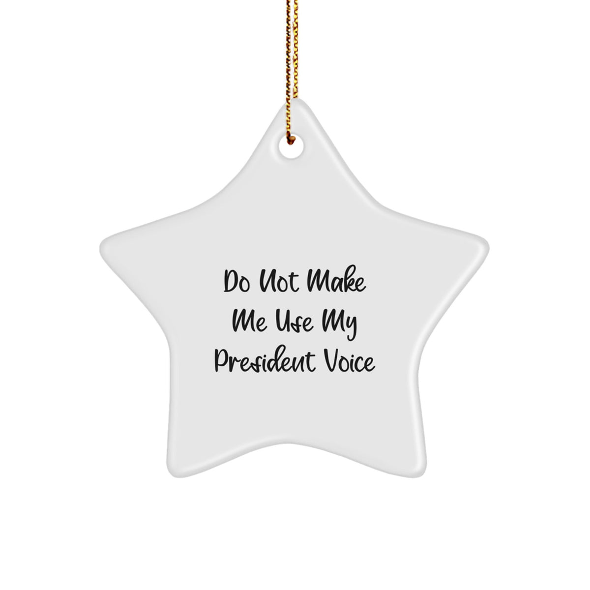 Funny President Gifts, President Star Ornament, Gifts for President from Friends, President Christmas Unique Decorations - Image 1