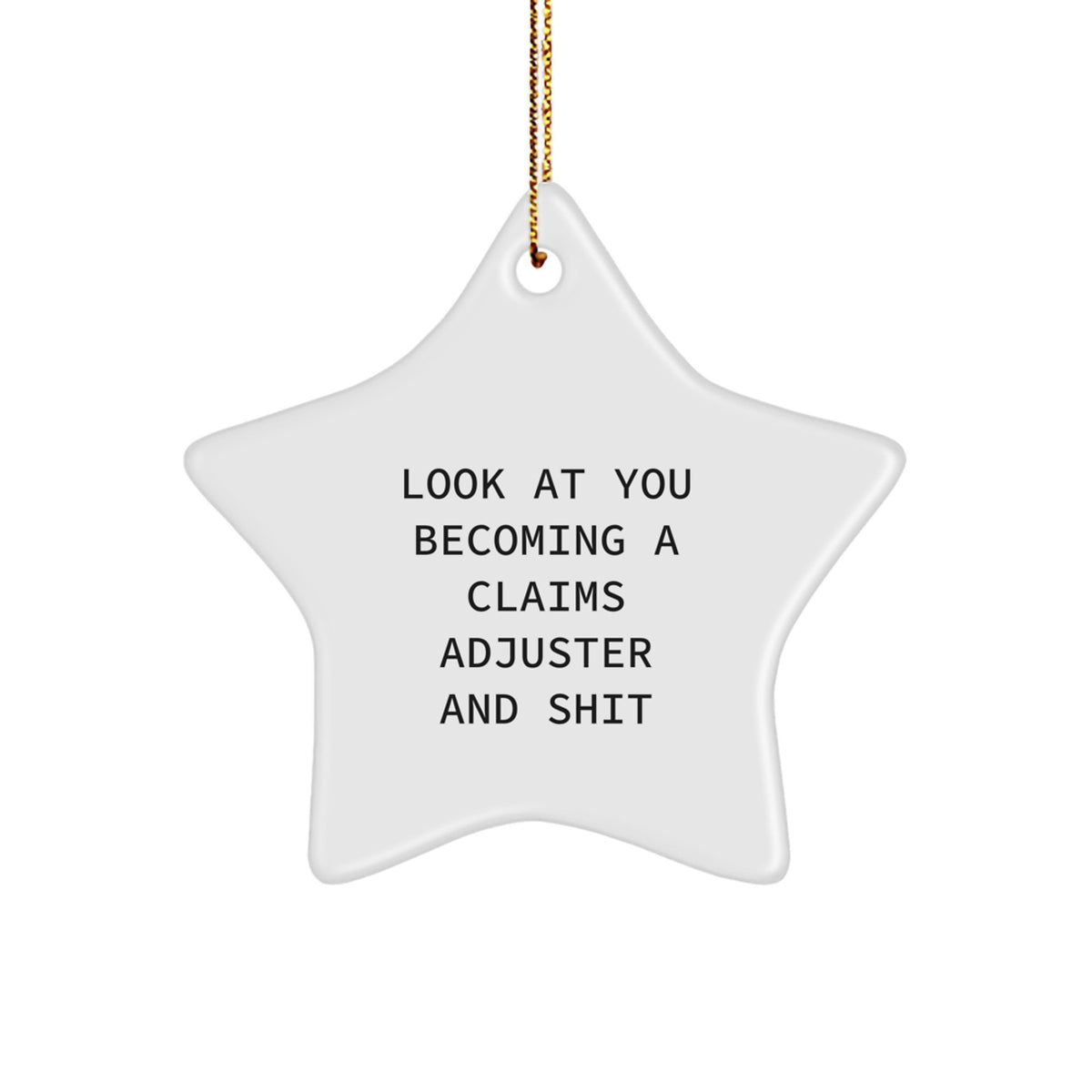 Funny Claims Adjuster Star Ornament, Gifts for Claims Adjuster from Friends, Christmas Unique Gifts - Image 1