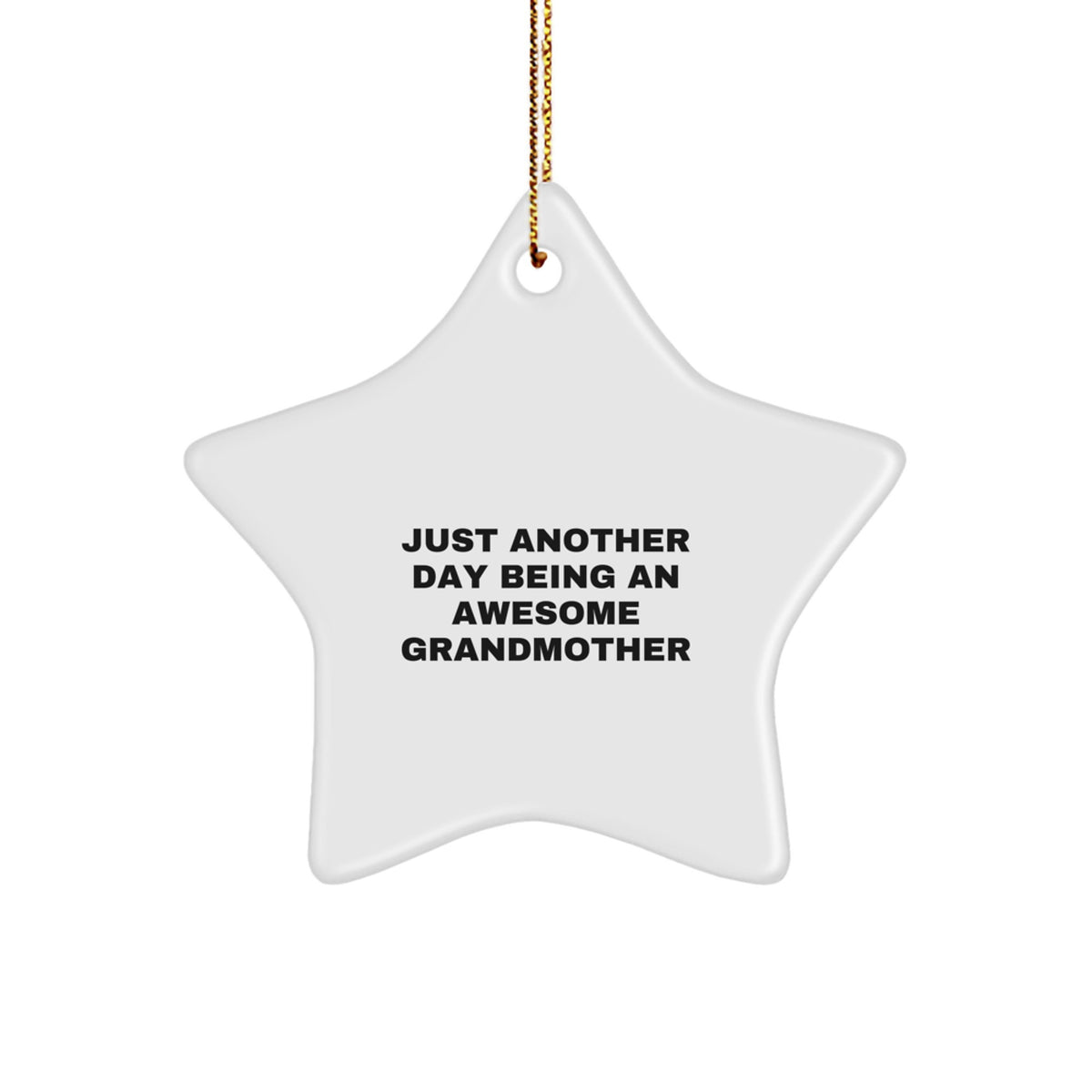 Funny Grandmother Gifts from Family Members - Star Ornament for Grandmother on Christmas - Inspirational Quote - Image 1