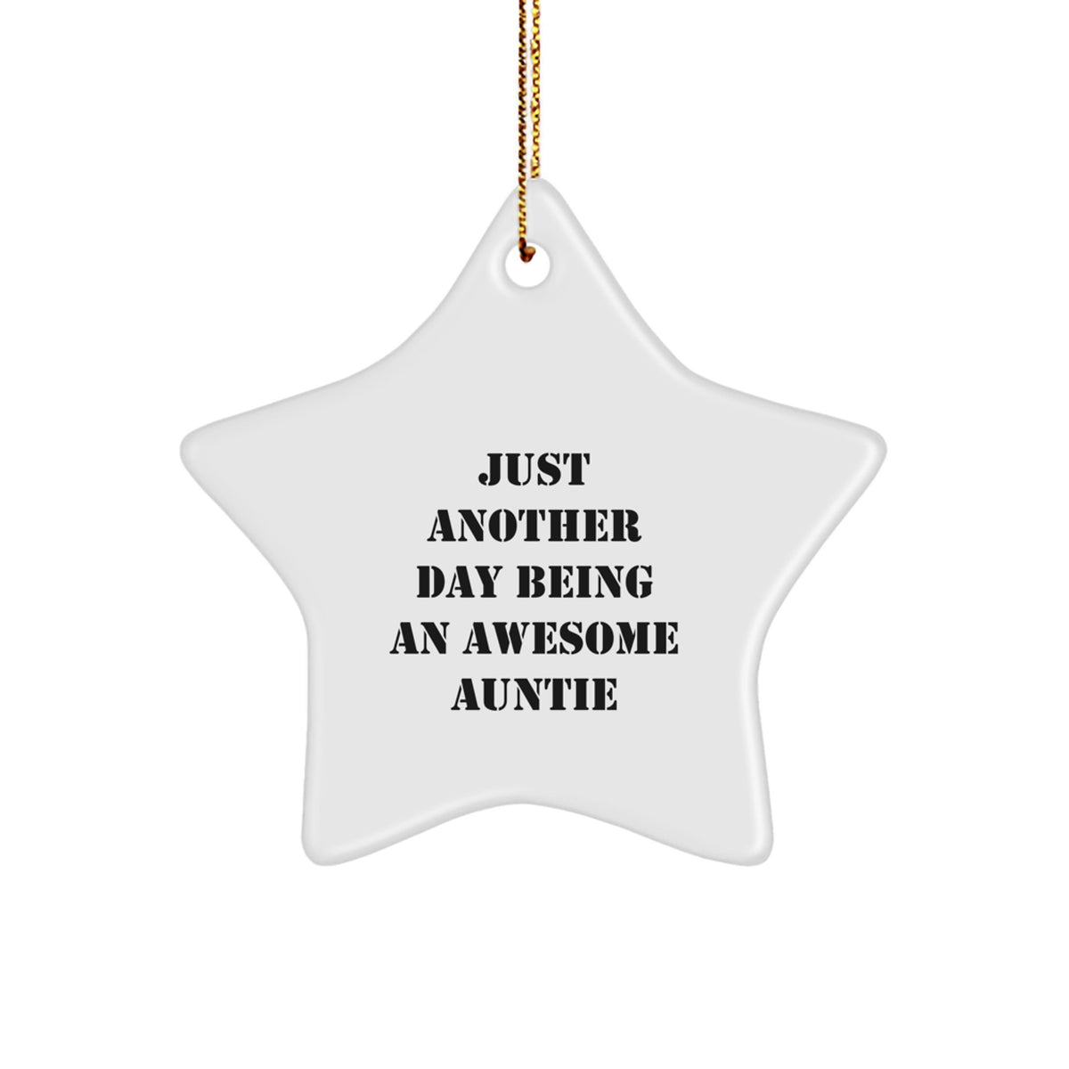 Funny Quotes for Auntie Star Ornament Gifts from Family at Christmas, Just Another Day Being Awesome Auntie Star Decoration for Auntie, White Star Shaped Gift for Auntie - Image 1
