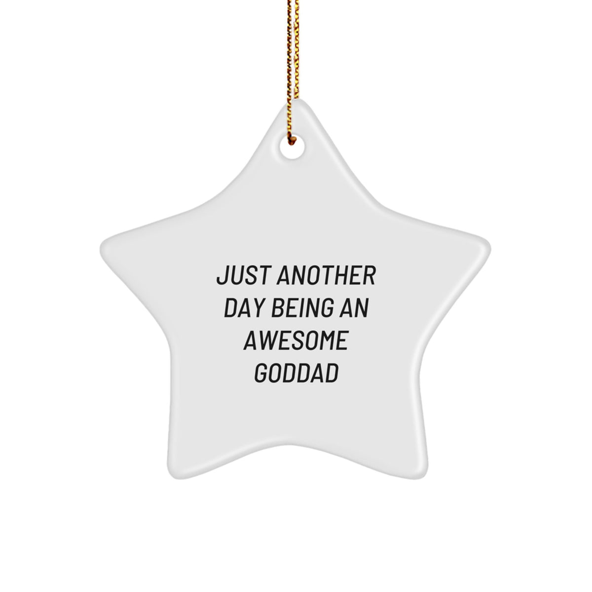 Funny Goddad Gifts for Him, 'Just Another Day Being An Awesome Goddad' Star Ornament, Christmas Unique Gifts from Men - Image 1