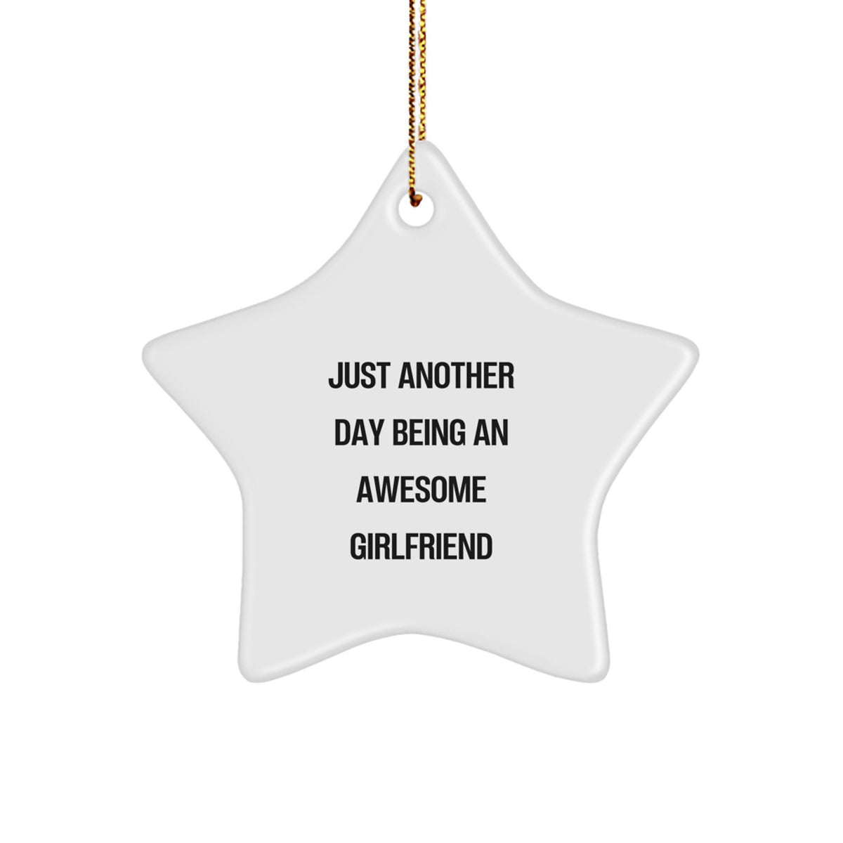 Funny Sweetheart Gifts for Christmas - 'Just Another Day Being An Awesome Sweetheart' Star Ornament from Sweetheart, Husband or Friends - Image 1