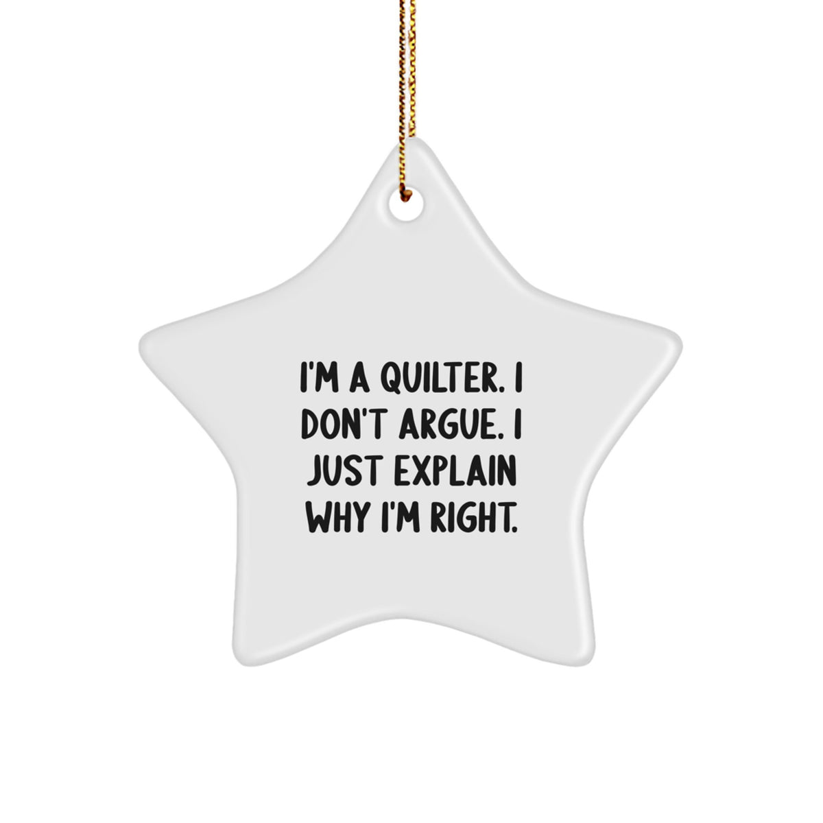 Quilter Star Ornament Funny Gift for Quilter Friends Family Unique Gifts from Men Women Coworkers, Quilter Christmas Ornaments Star Shaped Gifts for Quilter, Funny Quilter Quote Star Ornament - Image 1