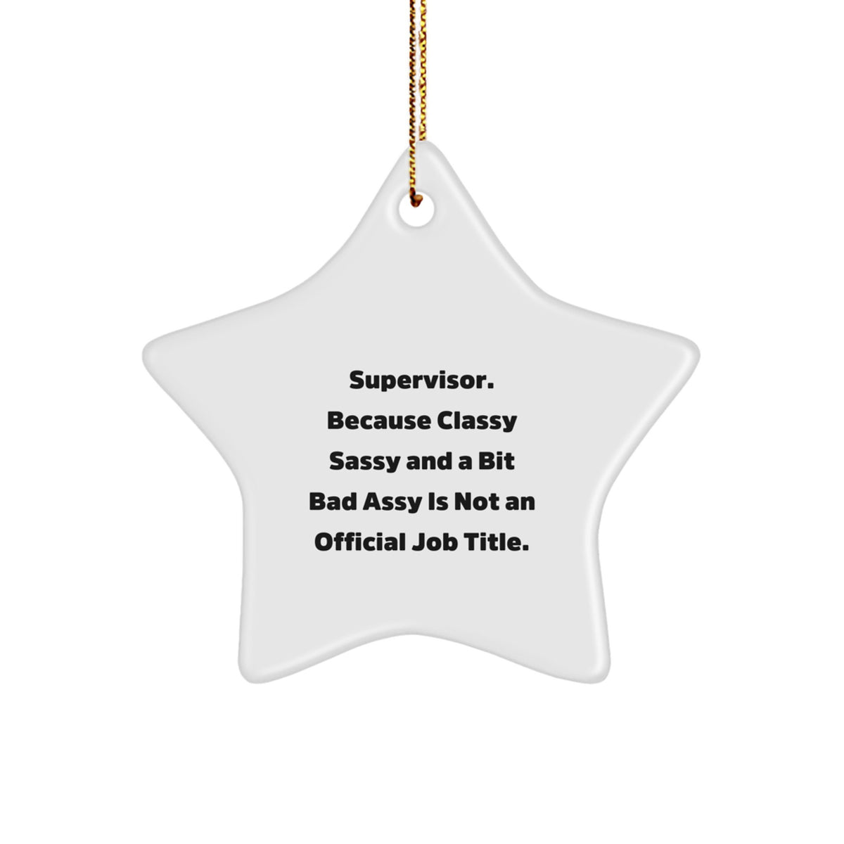 Funny Supervisor Star Ornament Gifts from Men to Supervisor for Christmas Unique Gifts - Image 1