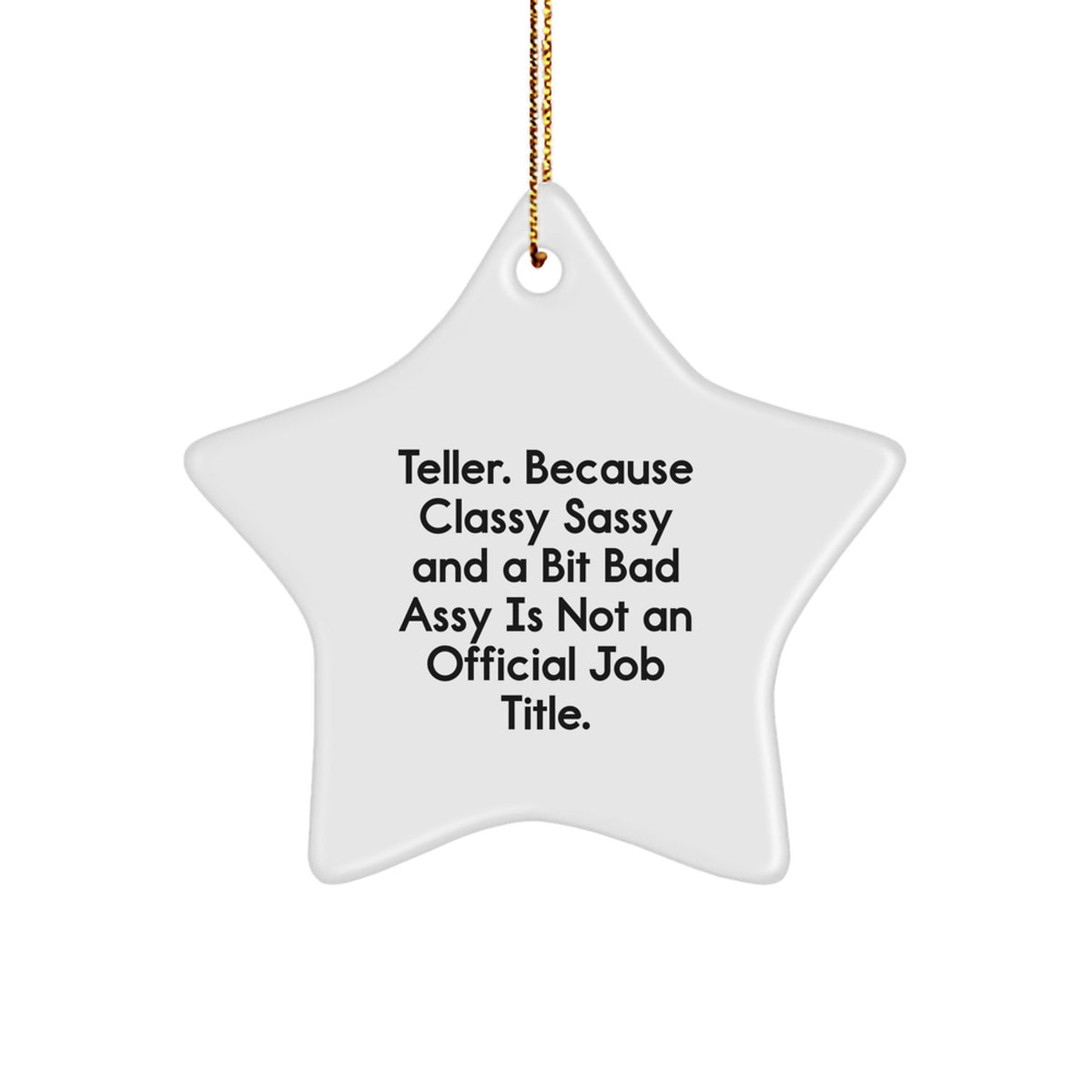 Funny Teller Gifts Star Ornament White Color Christmas Unique Gifts for Teller Men Women Friends Family - Image 1