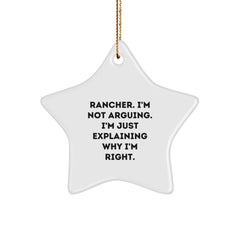 Funny Rancher Gifts from Men, Funny Christmas Unique Rancher Star Ornament, Rancher Explaining Right - Image 1