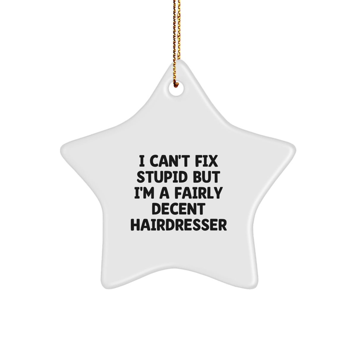 Funny Hairdresser Star Ornament, Gifts for Hairdresser Friends from Family, Perfect Christmas Unique Gifts - Image 1