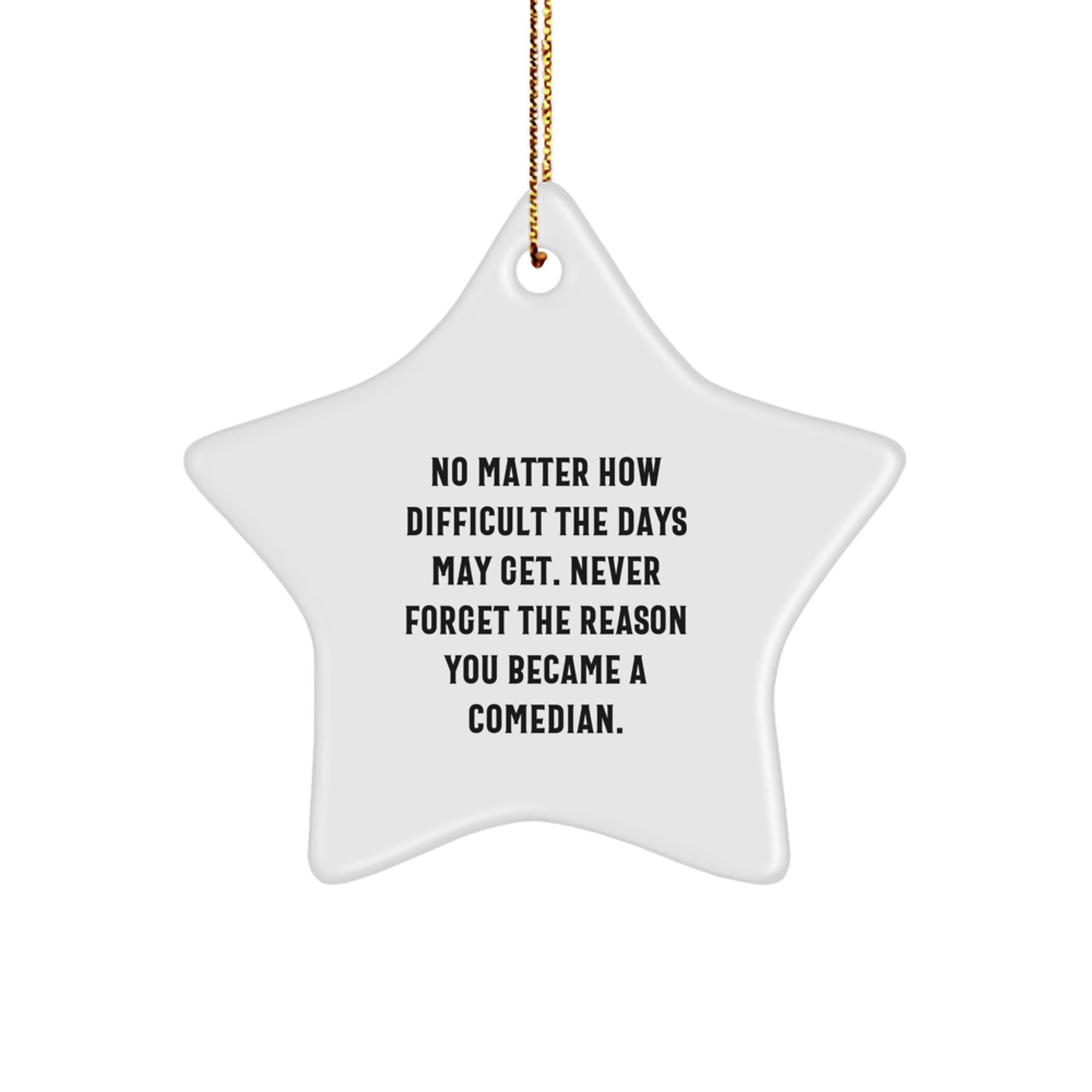 Comedian Star Ornament Gifts from Friends to Family for Christmas Inspiration - Funny Quote Star Shaped Decorations White - Image 1