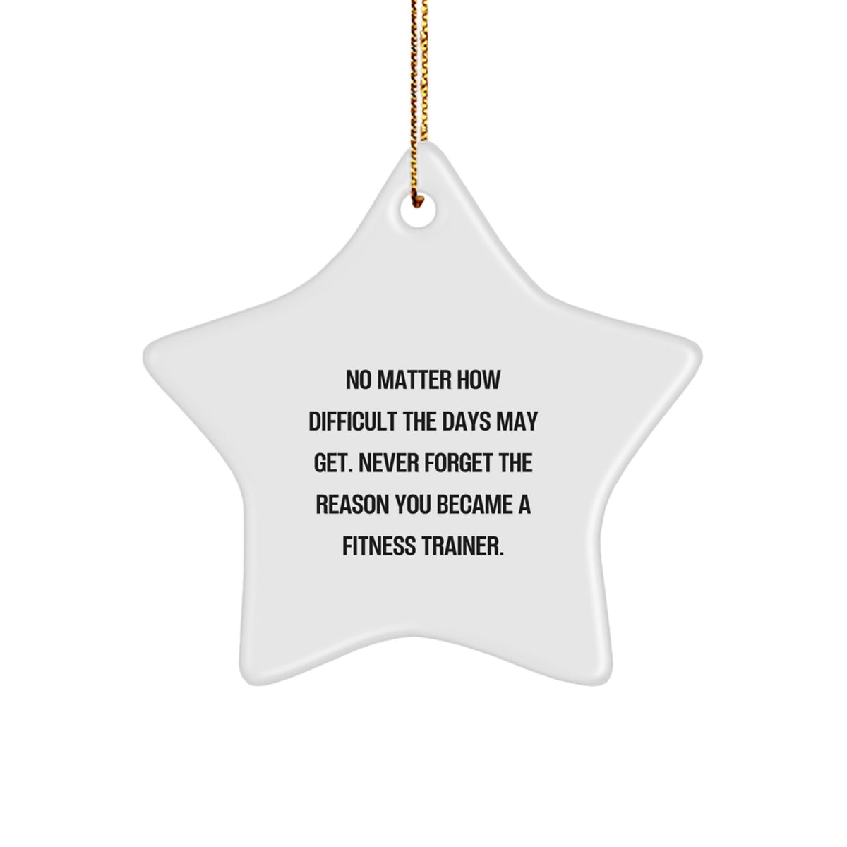 Fitness Trainer Star Ornament Funny Quote Gift for Men Women Friends Coworkers Family from Loved One - Image 1