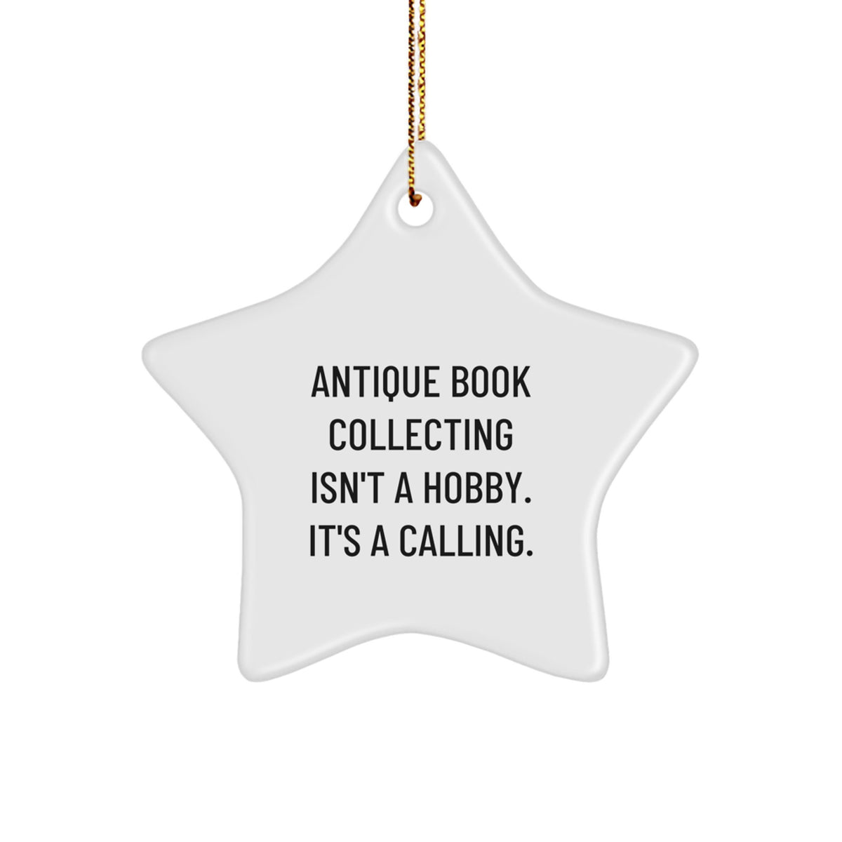 Antique Book Collecting Gifts from Family, Friends, or Coworkers - Star Ornament with Inspirational Quote, Perfect for Christmas - Image 1