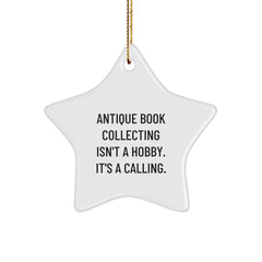 Antique Book Collecting Gifts from Family, Friends, or Coworkers - Star Ornament with Inspirational Quote, Perfect for Christmas - Image 1