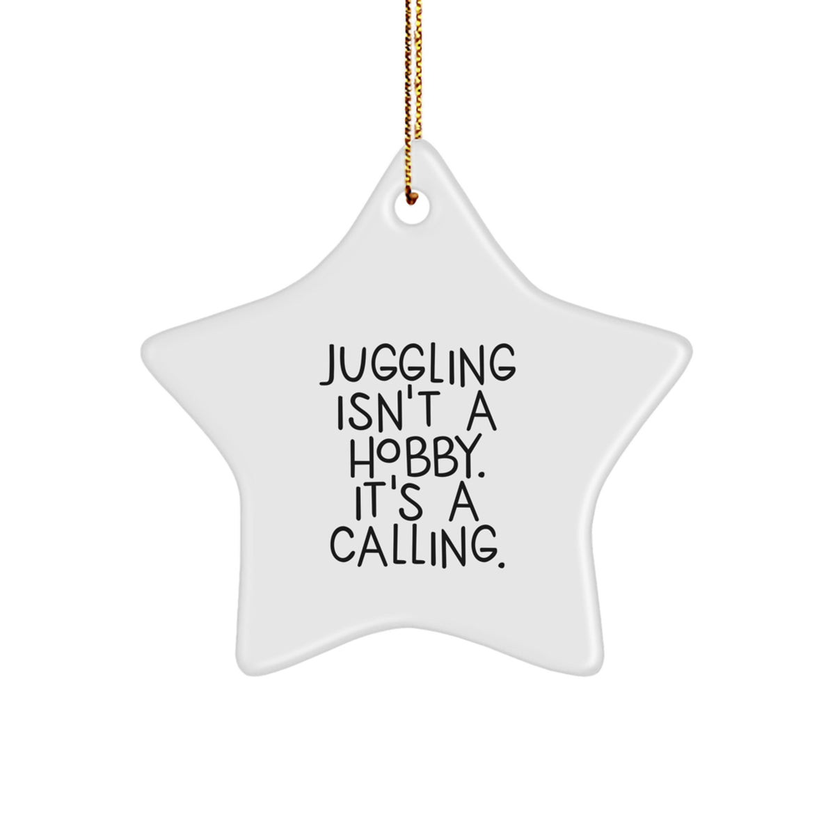 Funny Juggling Gifts for Juggling Lovers, Star Ornament from Gifts from Family for Christmas - Image 1