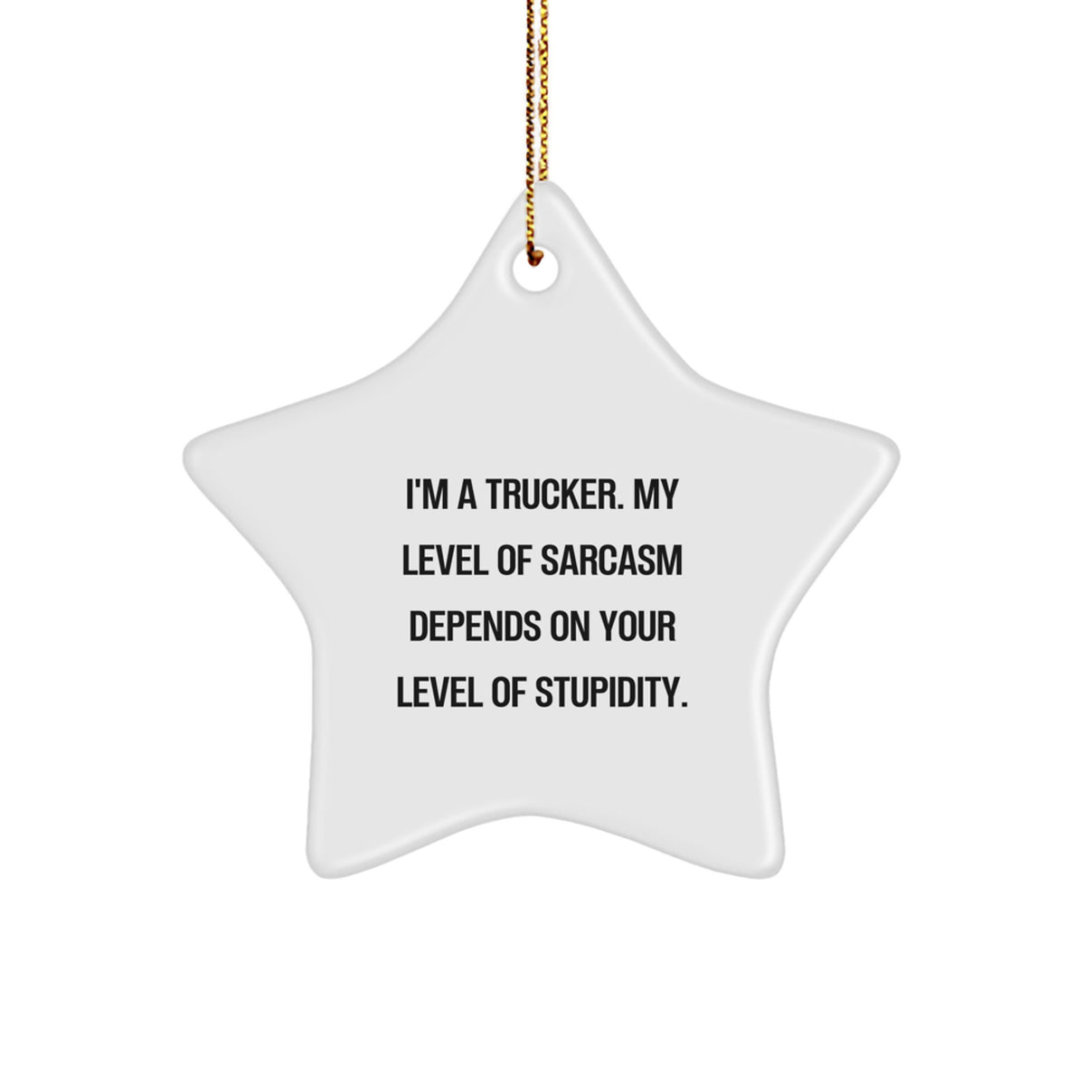 Gifts from Friends for the Trucker in Your Life - Funny Trucker Star Ornament - White Star Shaped Christmas Unique Gifts for Him - Image 1