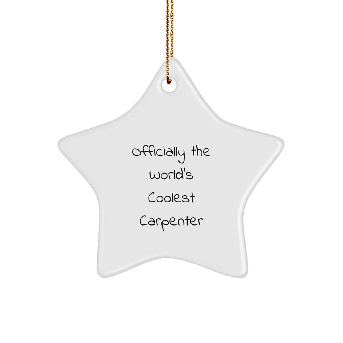 Funny Gifts from Men for Friends Christmas Unique Star Ornaments - Officially The World's Coolest Carpenter Star Shaped Decoration - Image 1