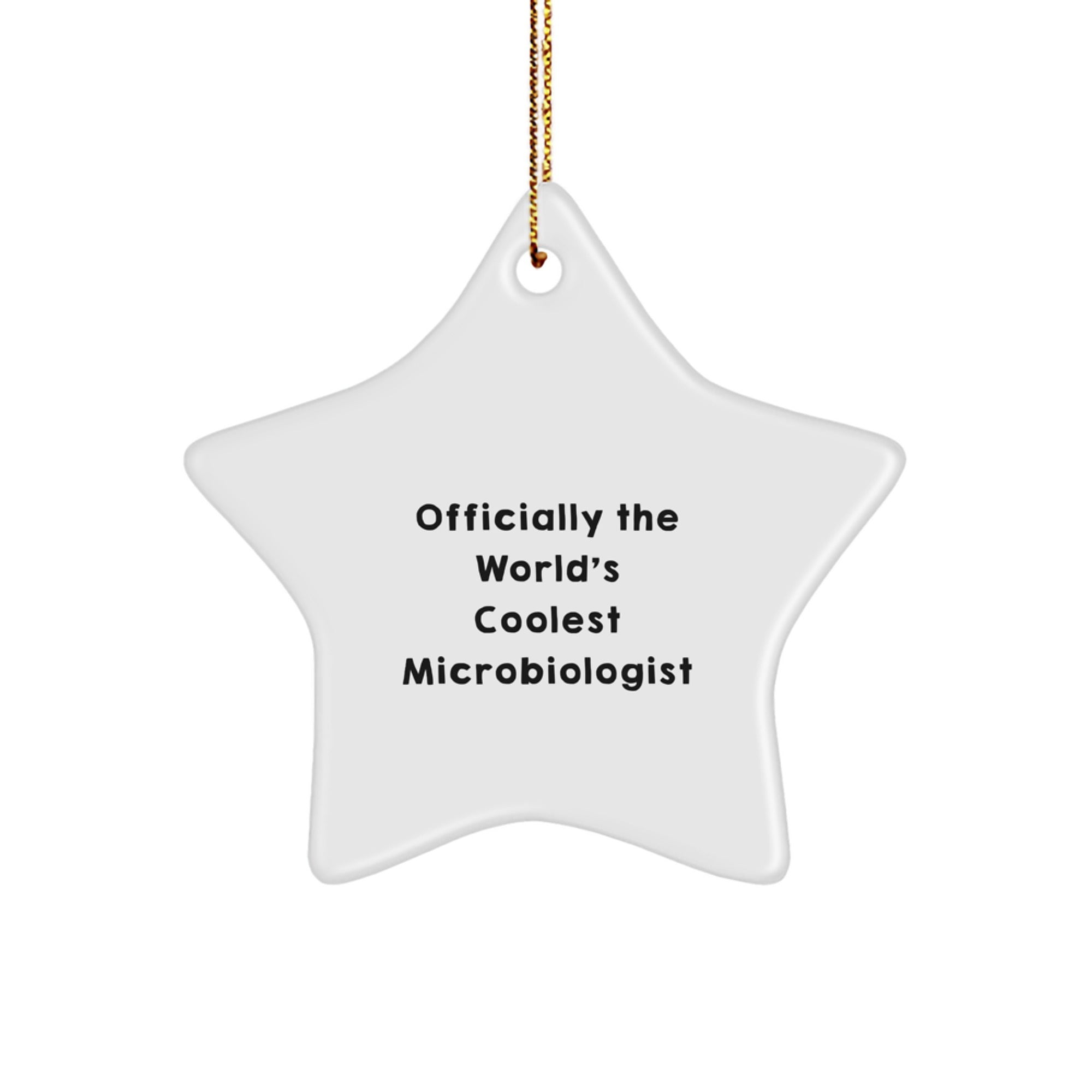 Funny Microbiologist Gifts from Friends, Officially The World's Coolest Microbiologist Star Ornament, Christmas Unique Decoration for Home - Image 1