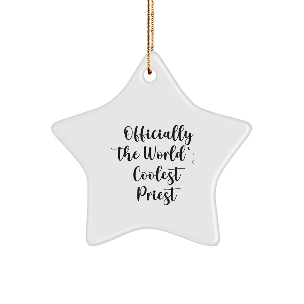 Funny Priest Gifts for Men - Officially The World's Coolest Priest Star Ornament, White, 3.25" Tall, Durable MDF with High-Gloss Plastic Finish, Gifts from Friends, Family, or Coworkers for Christmas - Image 1
