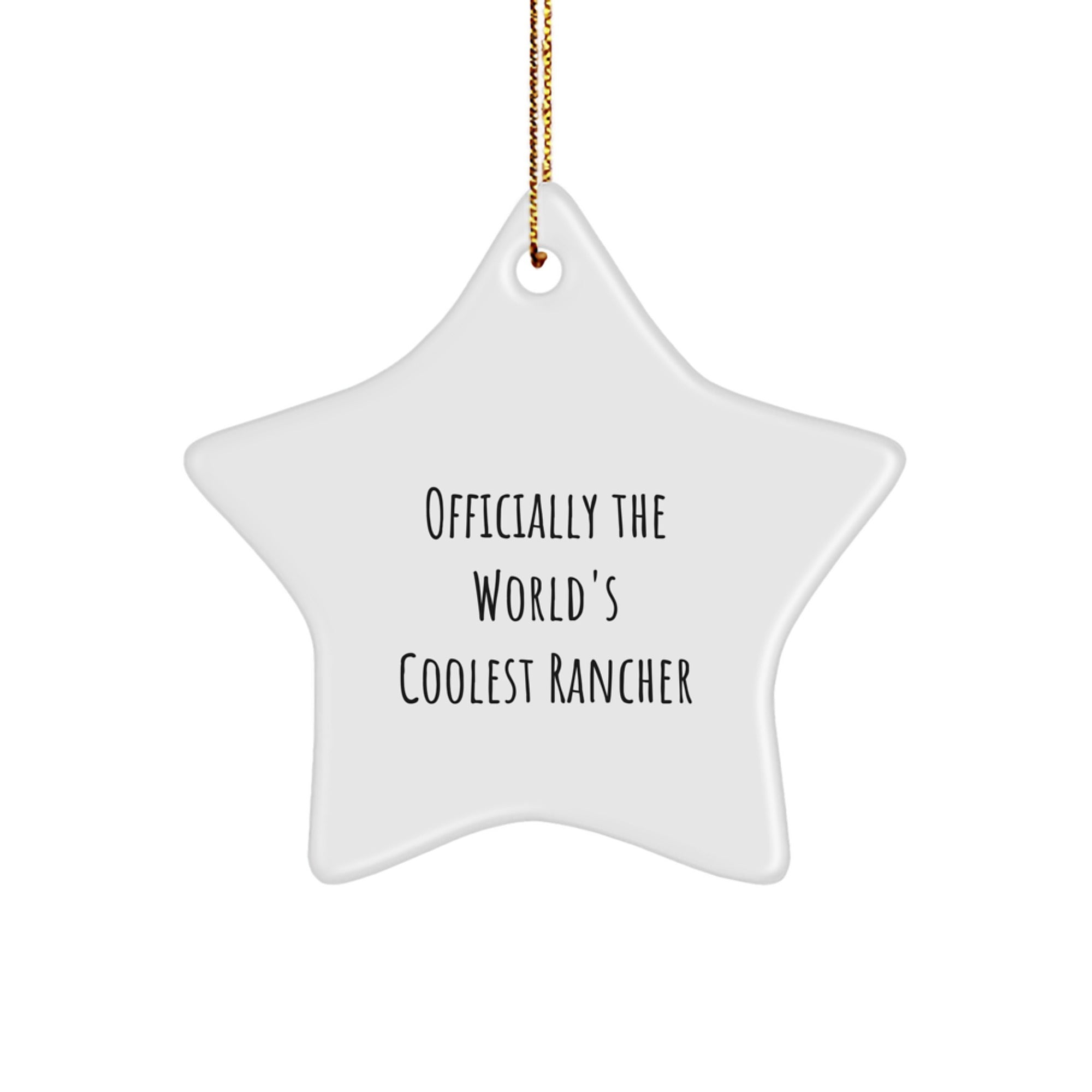 Funny Rancher Gifts from Men for Christmas - 'Officially The World's Coolest Rancher' Star Ornament - Image 1