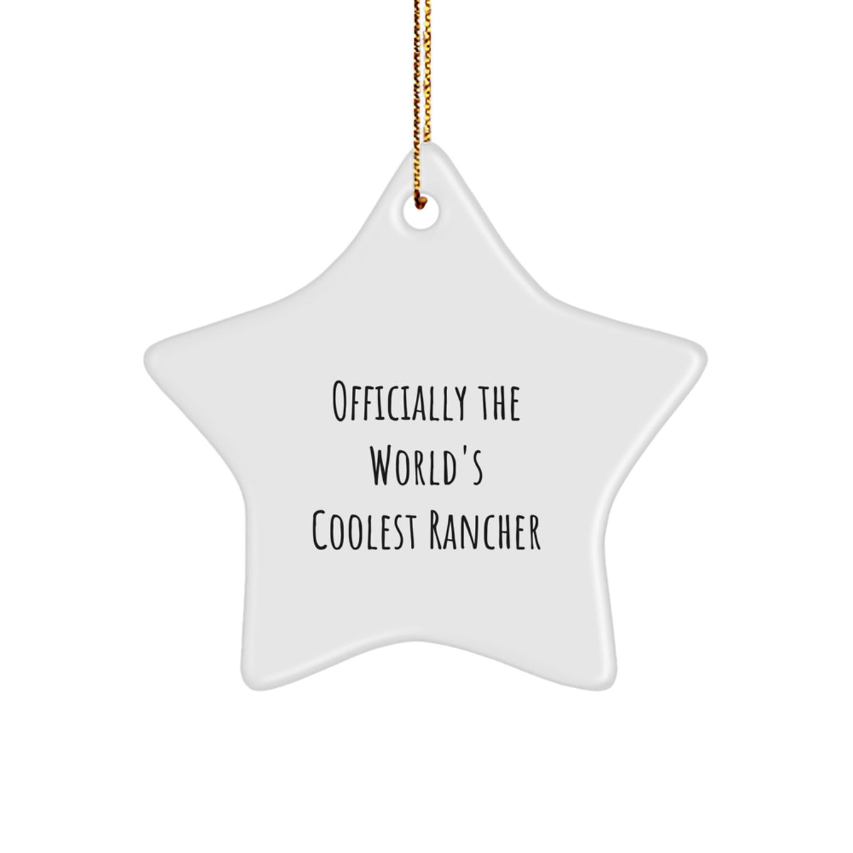 Funny Rancher Gifts from Men for Christmas - 'Officially The World's Coolest Rancher' Star Ornament - Image 1