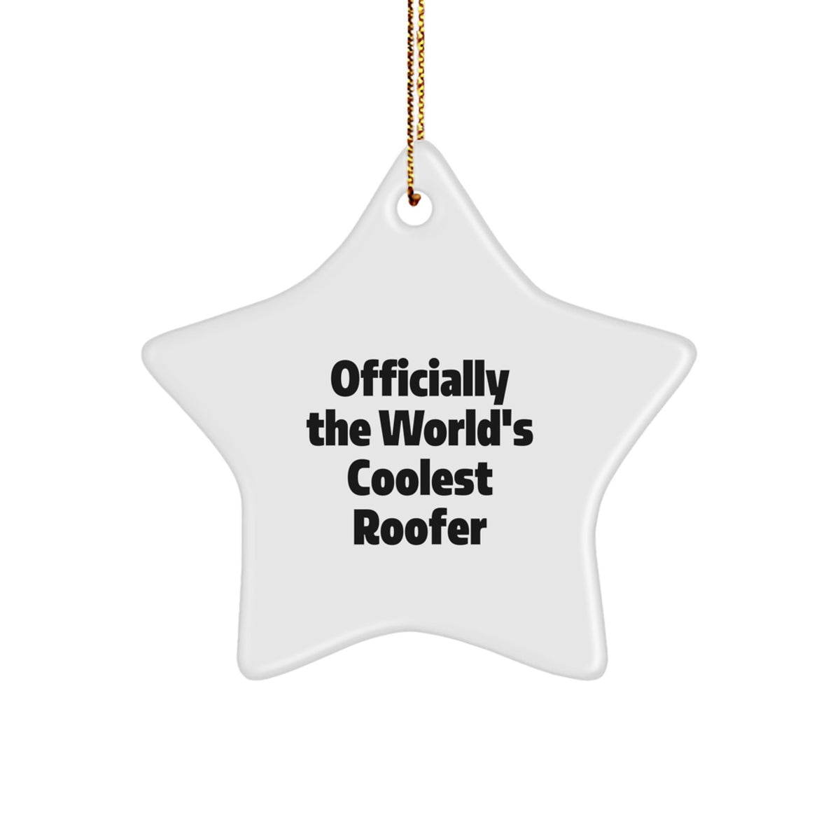Funny Roofer Gifts from Friends to Men, 'Officially The World's Coolest Roofer' Star Ornament for Christmas - Image 1