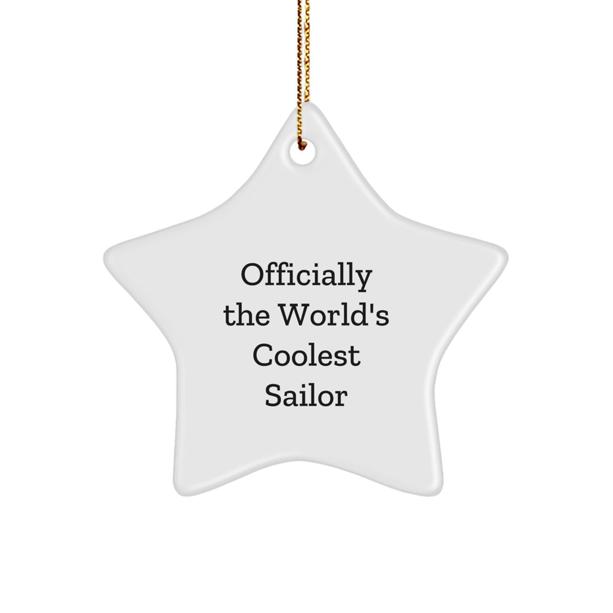 Funny Sailor Gifts from Friends - Officially The World's Coolest Sailor Star Ornament for Christmas Unique Gifts - Image 1
