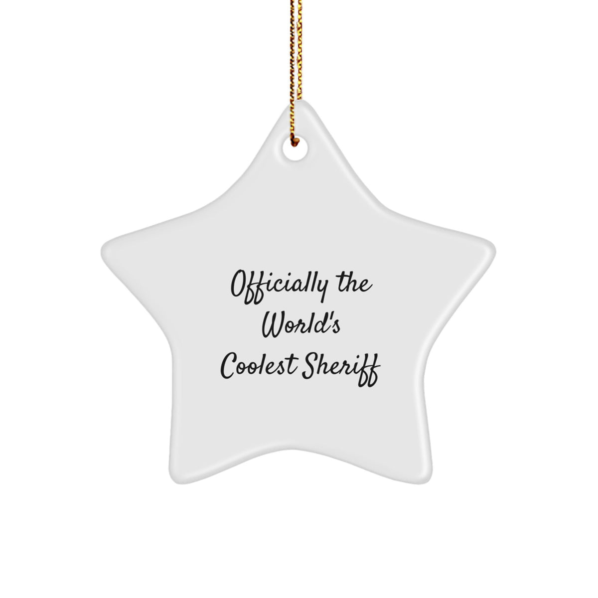 Funny Sheriff Gifts from Friends for Sheriff - Officially The World's Coolest Sheriff Star Ornament, Christmas Unique Presents - Image 1