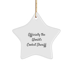 Funny Sheriff Gifts from Friends for Sheriff - Officially The World's Coolest Sheriff Star Ornament, Christmas Unique Presents - Image 1