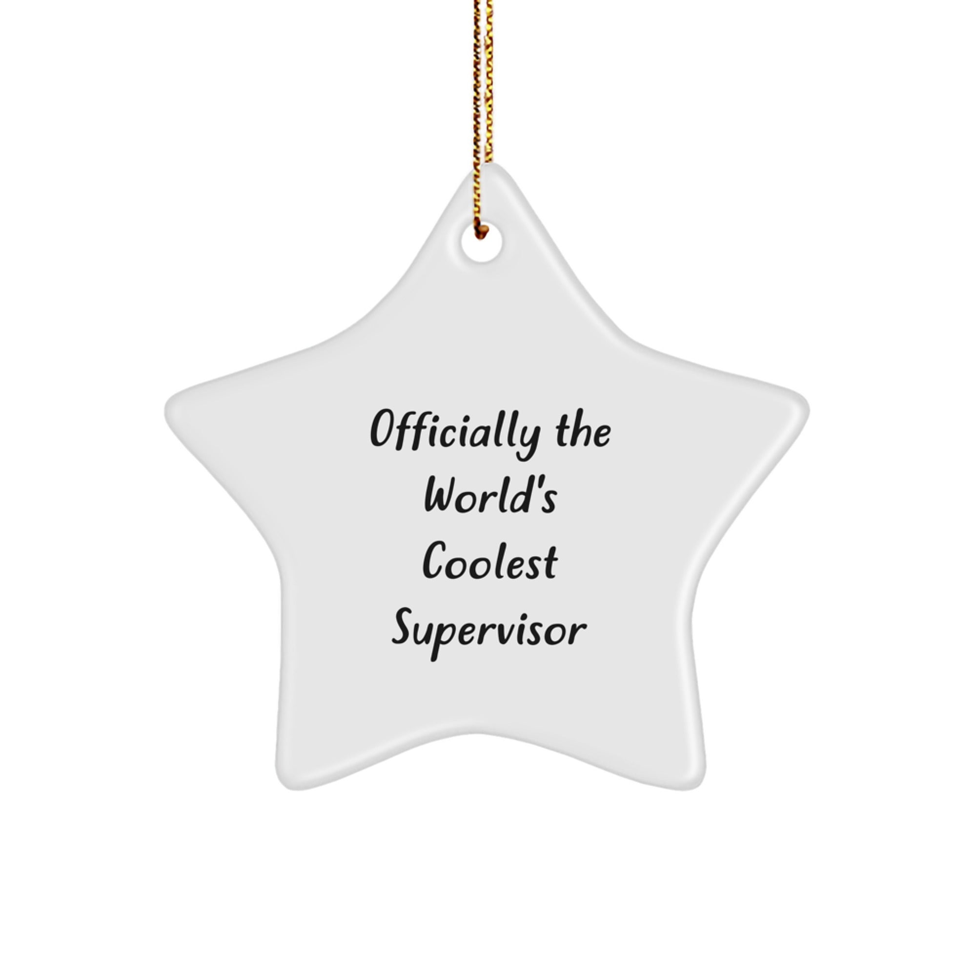 Supervisor Gifts from Men - Officially The World's Coolest Supervisor Star Ornament, White, Christmas Unique - Image 1