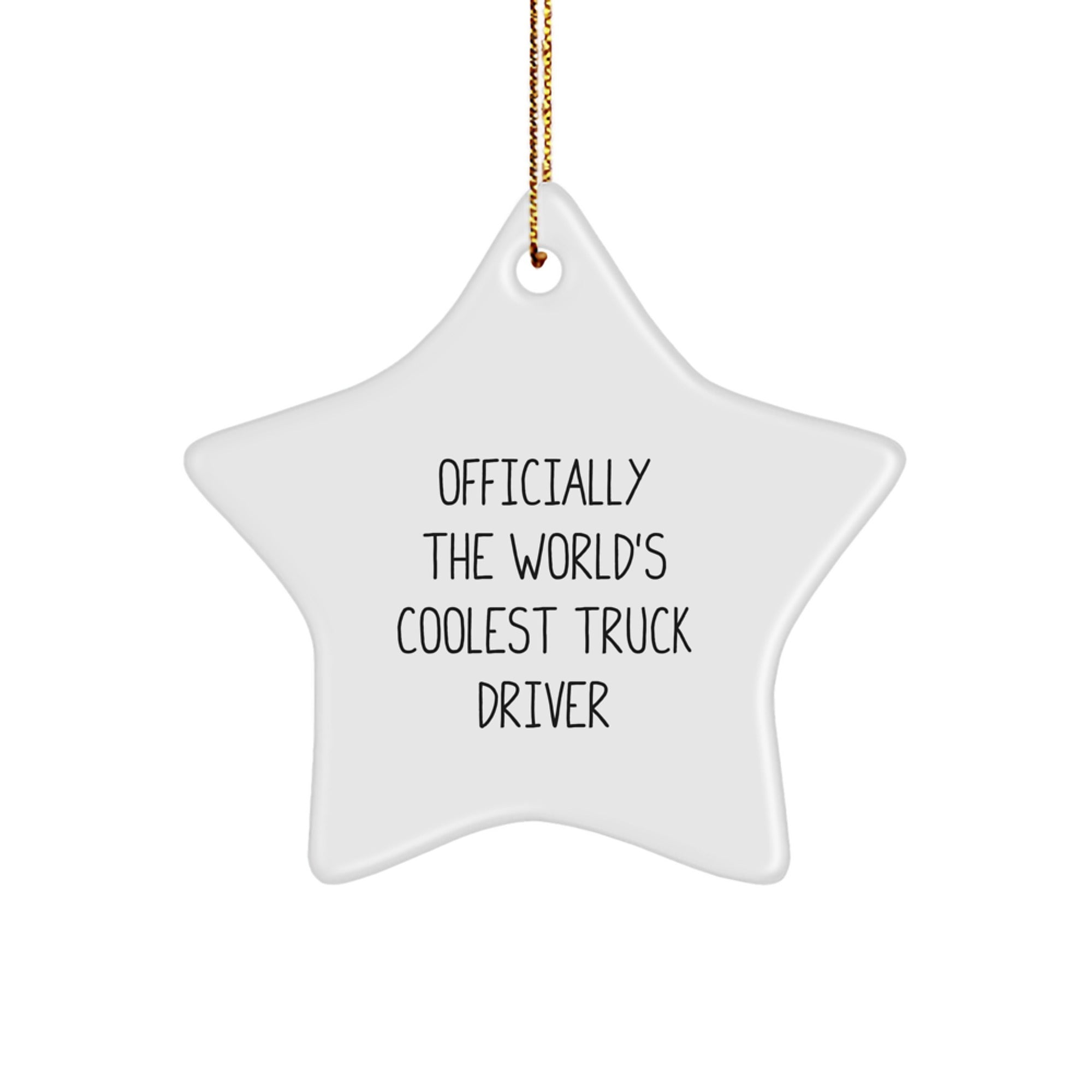 Funny Truck Driver Gifts from Friends - Officially The World's Coolest Truck Driver Star Ornament for Christmas - Image 1