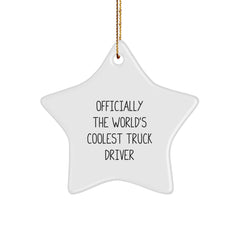 Funny Truck Driver Gifts from Friends - Officially The World's Coolest Truck Driver Star Ornament for Christmas - Image 1