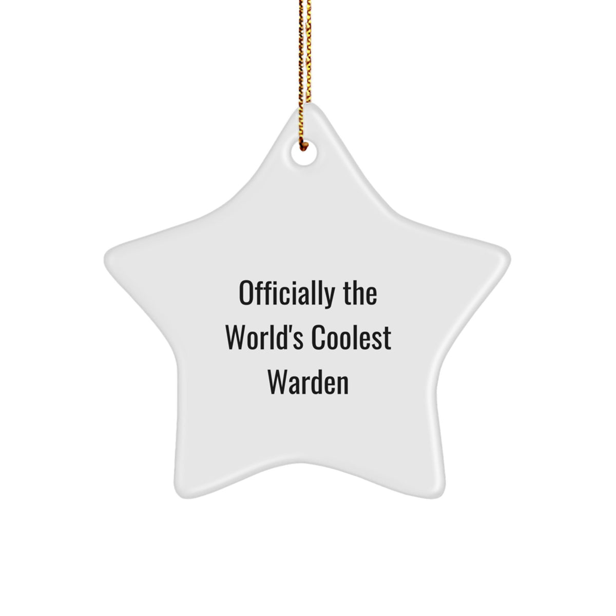 Warden Star Ornament - Officially The World's Coolest Warden Quote, Funny Christmas Unique Gift for Warden from Friends and Family - Image 1