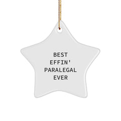 Funny Paralegal Quote Star Ornament, Gifts from Men to Women, for Coworkers, Friends, Family, Best Effin' Paralegal Ever, Unique Christmas Unique Gifts - Image 1