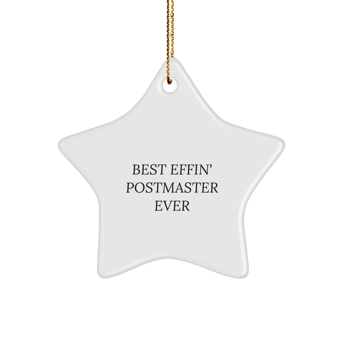 Funny Postmaster Gifts, Best Effin' Postmaster Ever Star Ornament, Christmas Unique Ornament for Postmaster, Gifts from Friends, Family, and Coworkers - Image 1