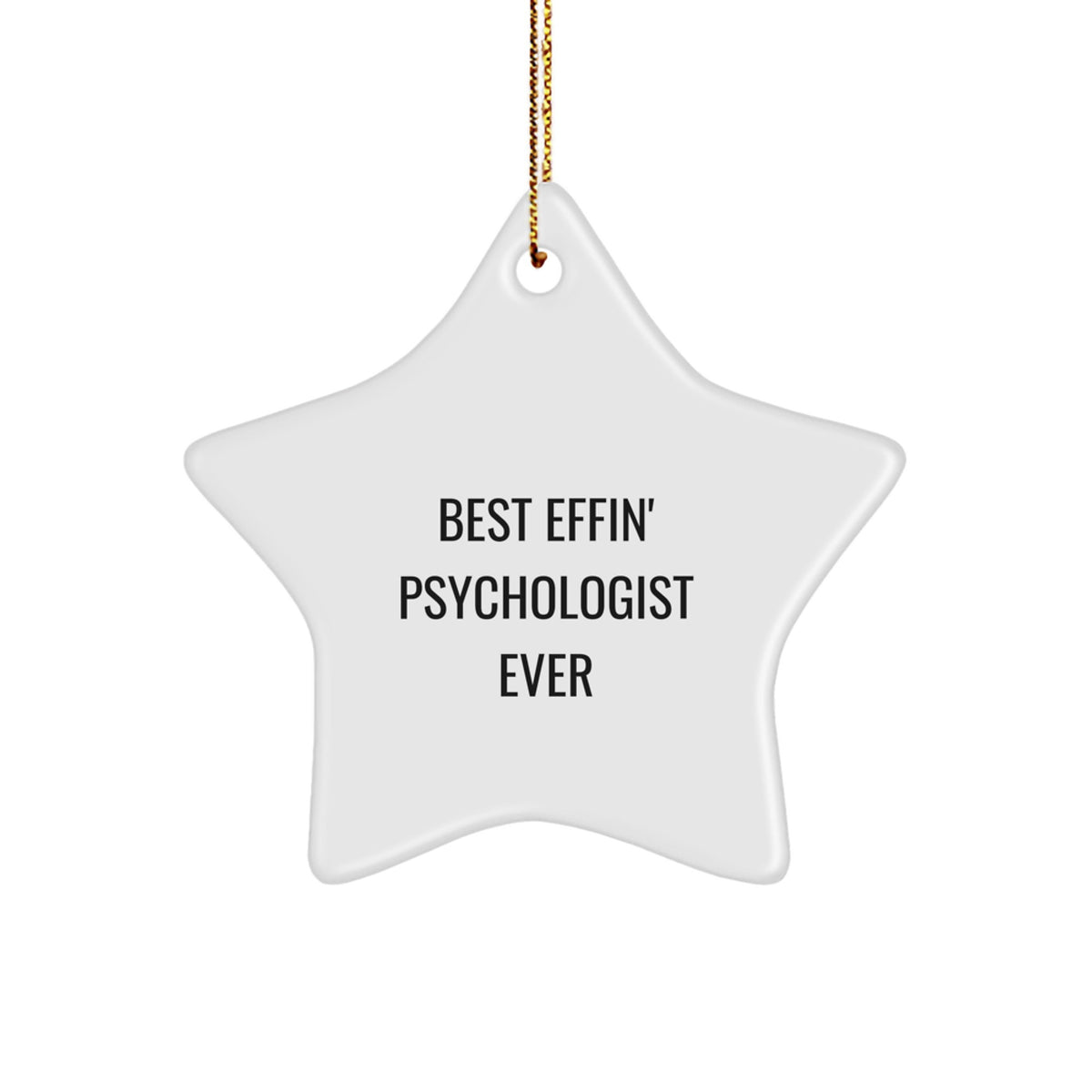 Funny Psychologist Gifts - Best Effin' Psychologist Ever Star Ornament for Christmas - Image 1