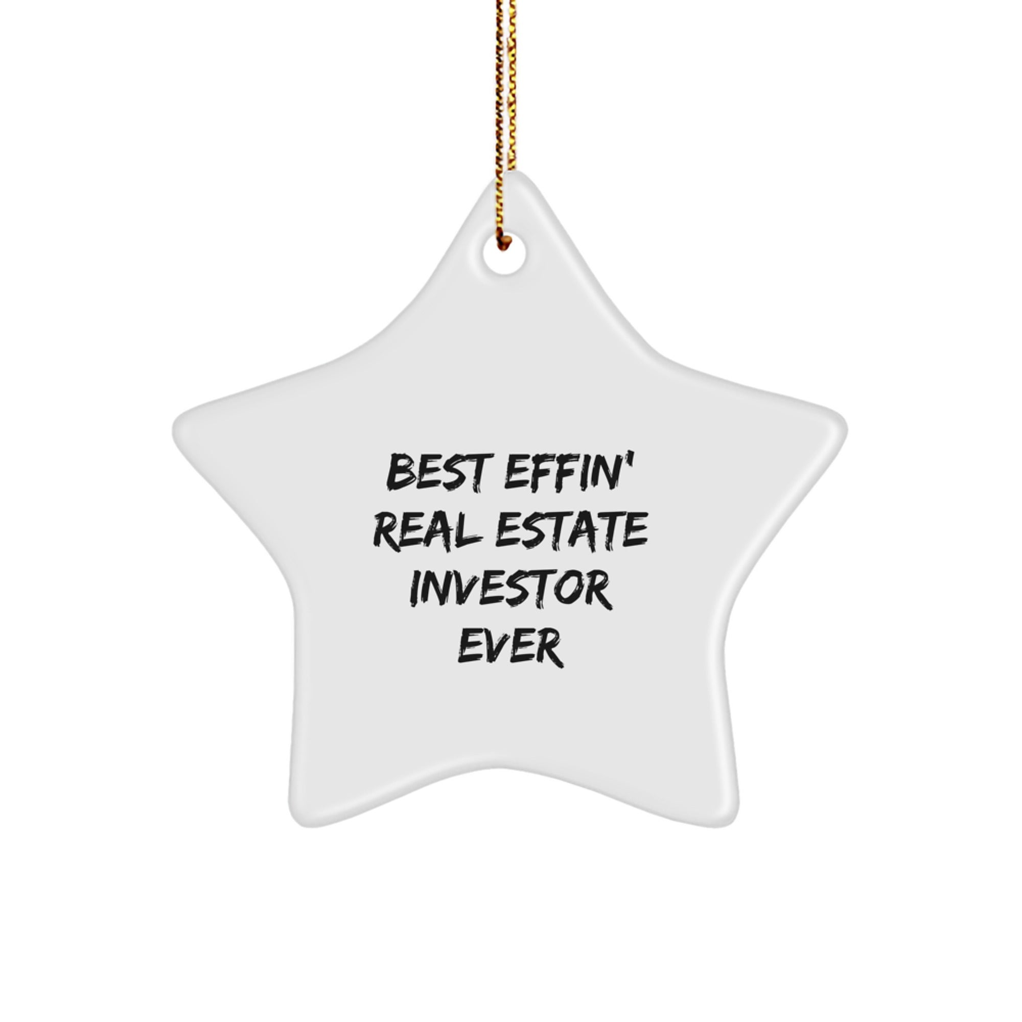 Funny Real Estate Investor Gifts from Men to Best Effin' Star Ornament, Star Ornament for Real Estate Investor, Christmas Unique Gifts for Him - Image 1