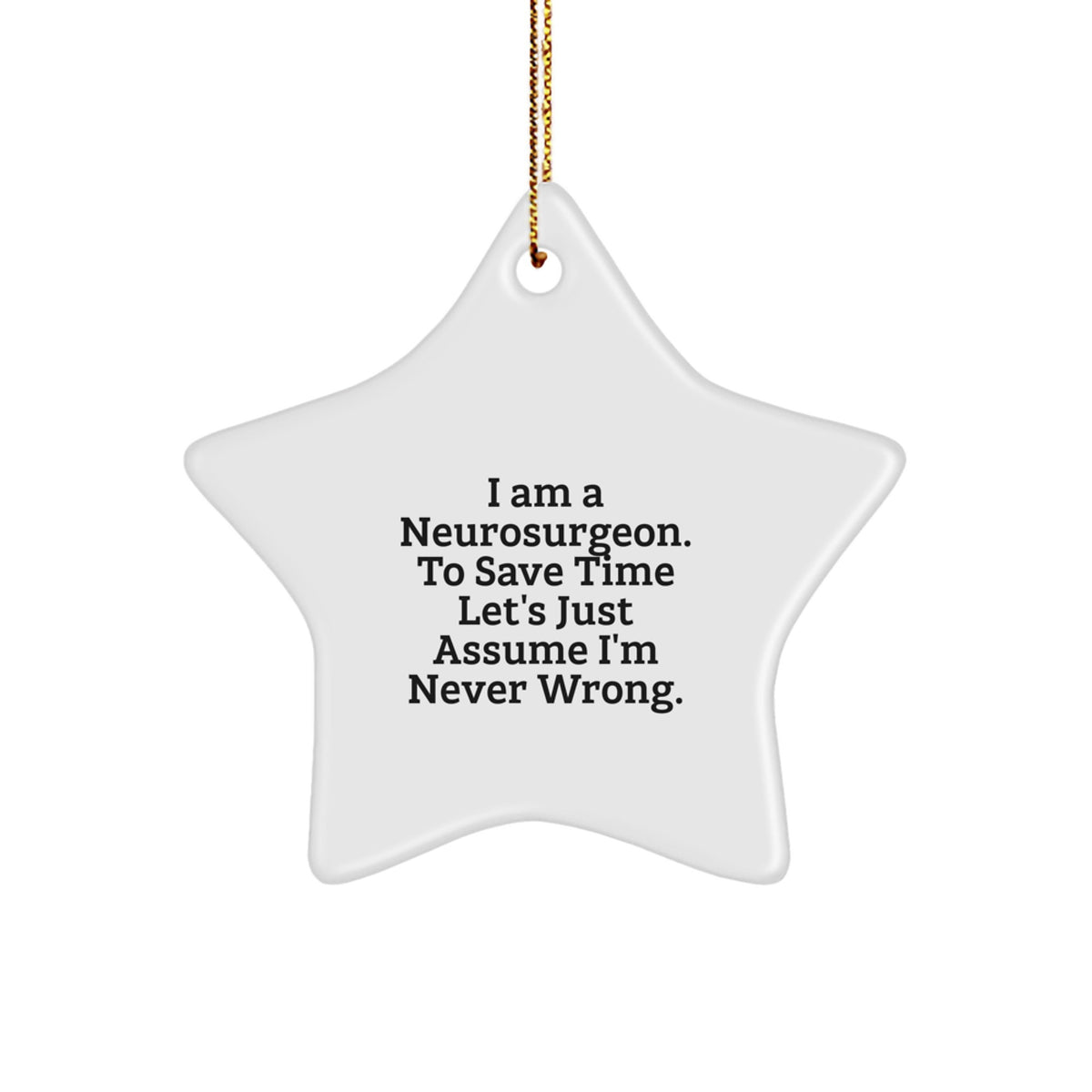 Funny Neurosurgeon Star Ornament Gifts from Friends for Christmas Unique Decorations - Image 1