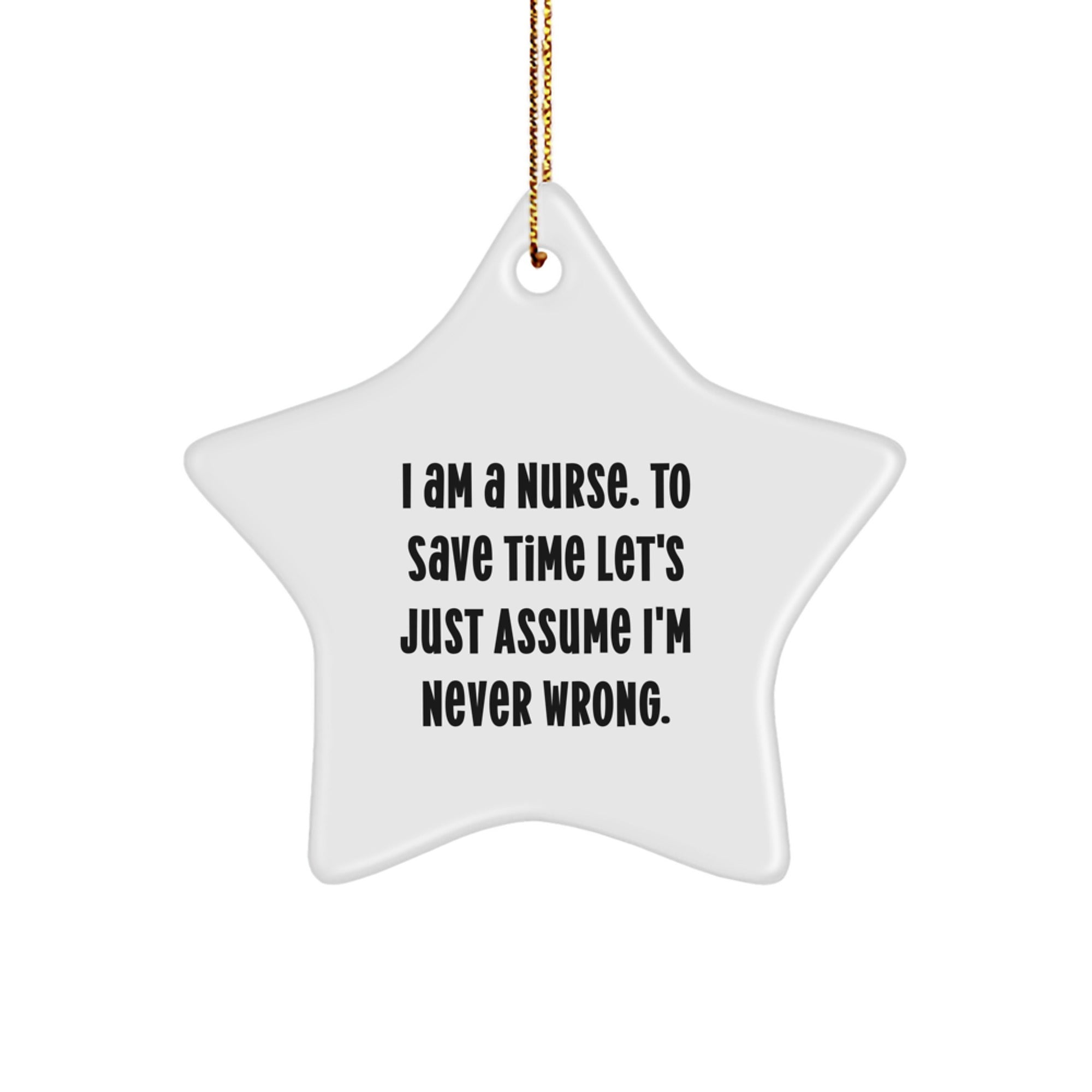 Funny Nurse Quote Star Ornament Gifts for Nurses by Friends, Christmas Unique Star Decorations - Image 1