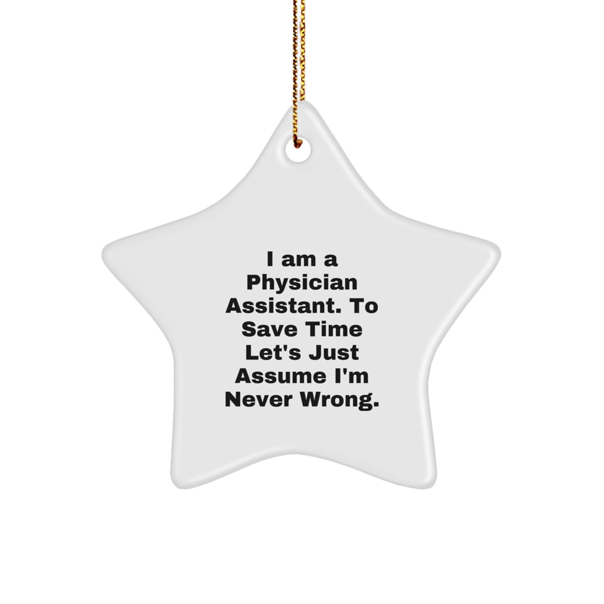 'Funny' Physician Assistant Gifts from Friends and Family - Star Ornament for Christmas - Image 1