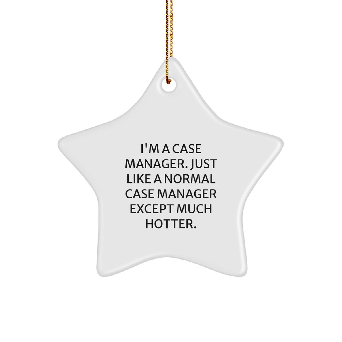 Funny Case Manager Gifts from Friends for Men - Hot Case Manager Star Ornament for Christmas Unique Decorations - Image 1