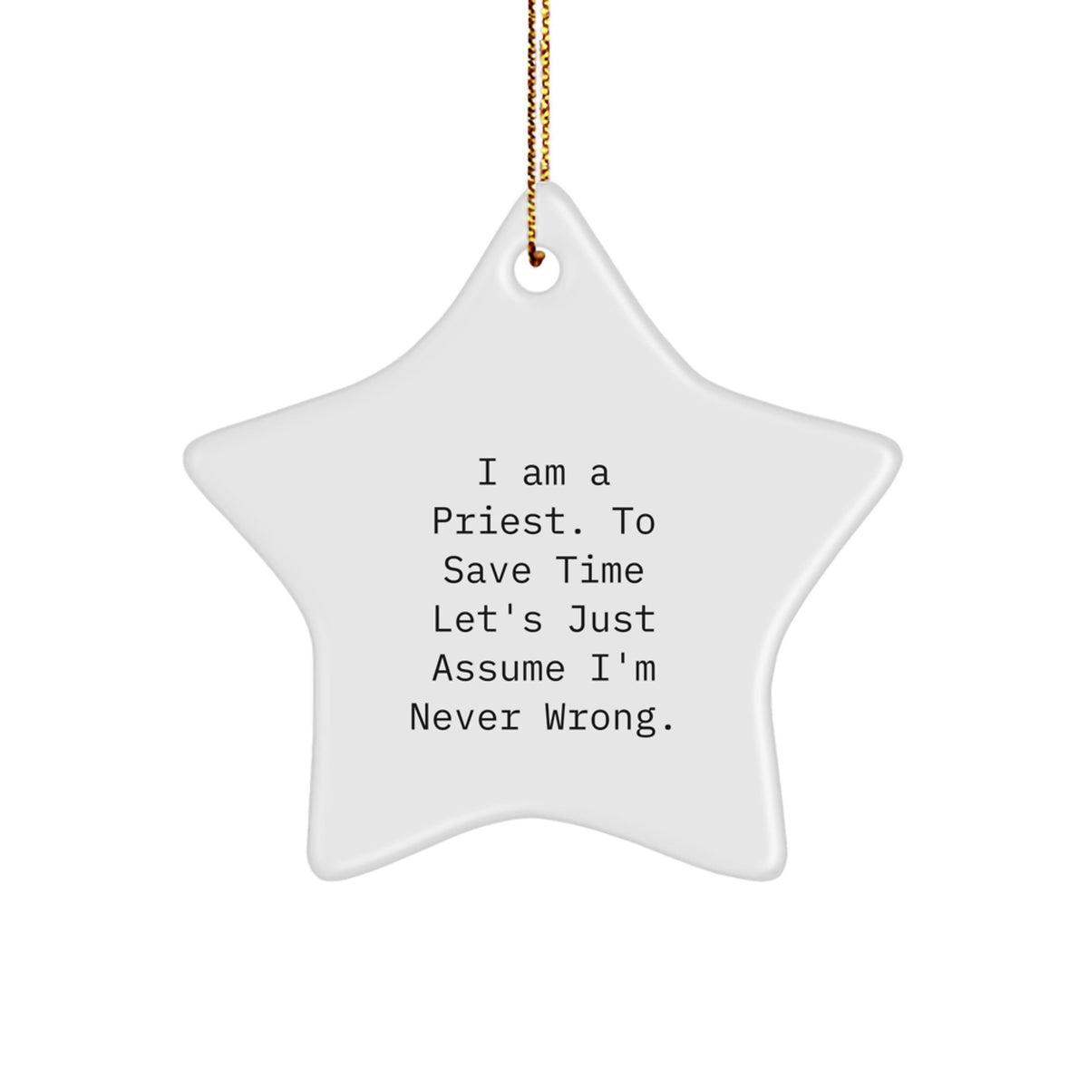 Funny Priest Gifts from Men or Women for Christmas Unique Star Ornament with I Am A Priest Quote Decor - Image 1