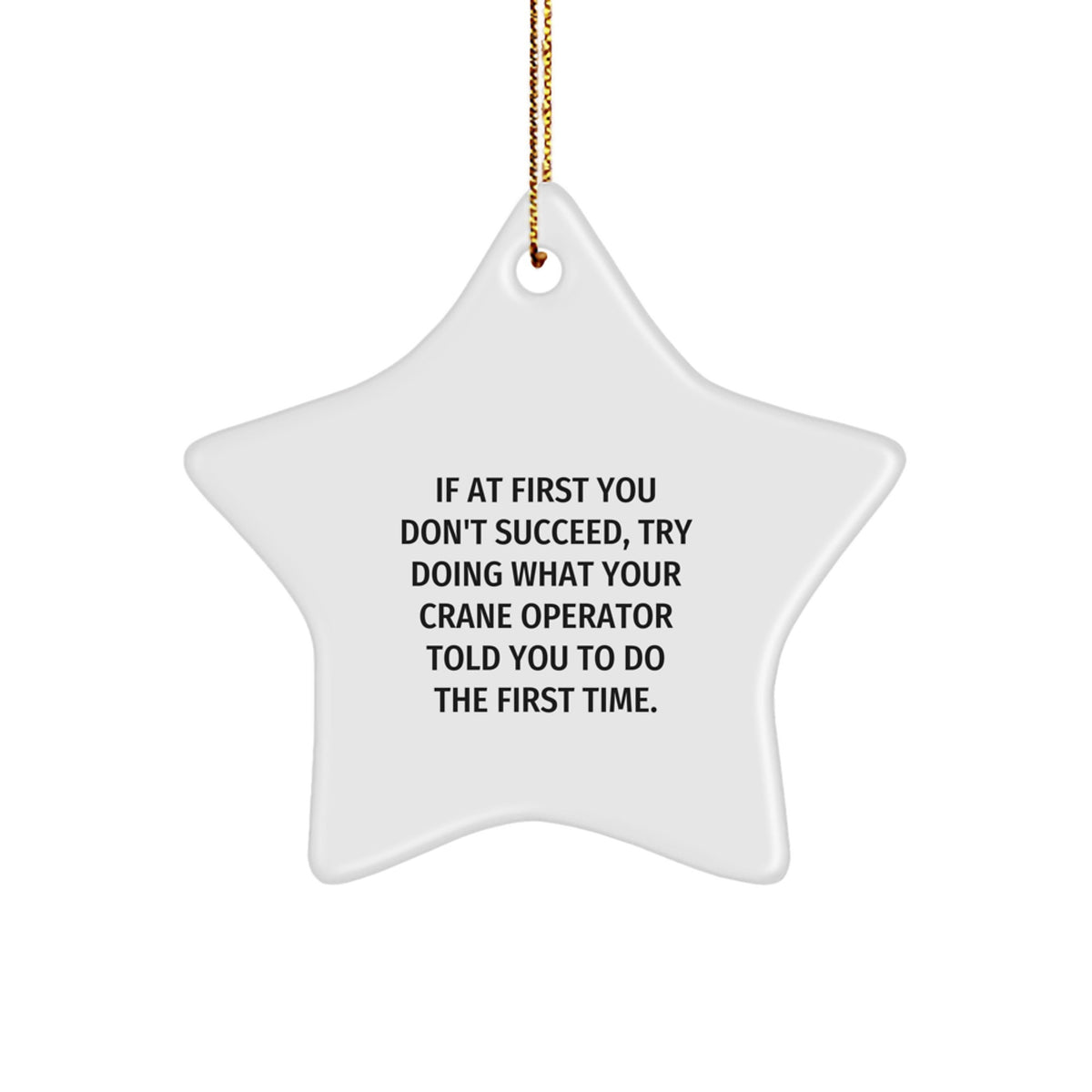Funny Crane Operator Star Ornament Gifts from Friends to Crane Operator at Christmas - Image 1