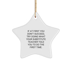 Funny Substitute Teacher Star Ornament, Gifts from Friends, Family, Coworkers, or Men for Women, Christmas Unique Gifts for Substitute Teacher, Teacher Appreciation - Image 1