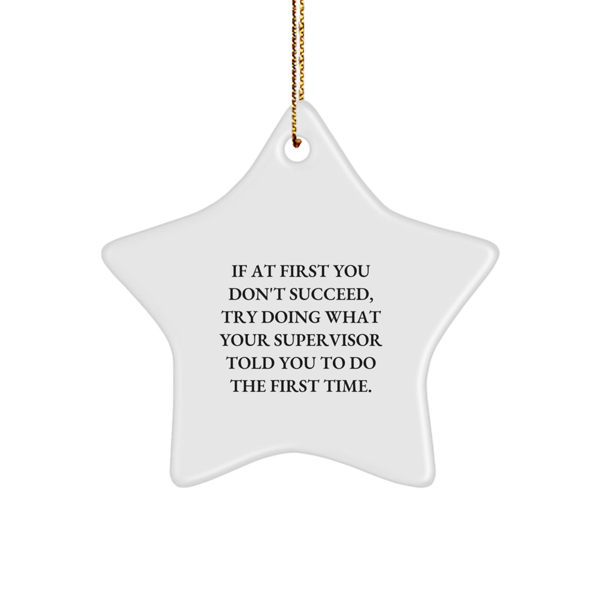 Funny Supervisor Gifts, Supervisor Humor Star Ornament, Gifts from Men for Supervisor at Christmas, Encouragement Quote - Image 1