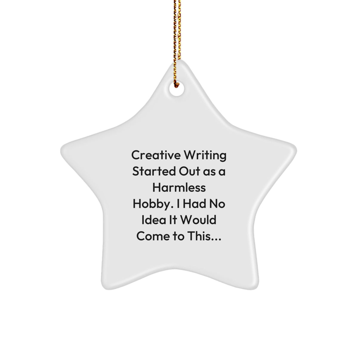 Funny Creative Writing Gifts from Family for Women - Star Ornament with Inspirational Quote - Christmas Unique Gifts - Image 1
